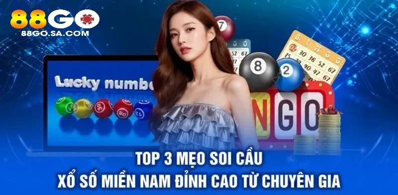 Top 3 mẹo soi cầu Xổ Số Miền Nam 88GO đỉnh cao từ chuyên gia